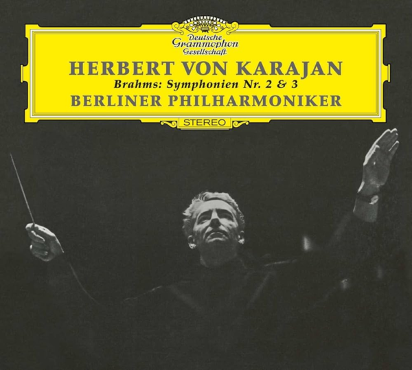 Brahms: Symphonies #2 and #3; Karajan; Berliner Philharmoniker