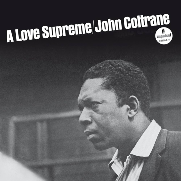 John Coltrane: A Love Supreme